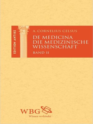 cover image of Die medizinische Wissenschaft /  De Medicina, Band 2